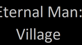 eternal man  village steam achievements