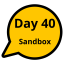 Day 40 Sandbox