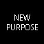 NEW PURPOSE