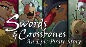 swords and crossbones  an epic pirate story steam achievements